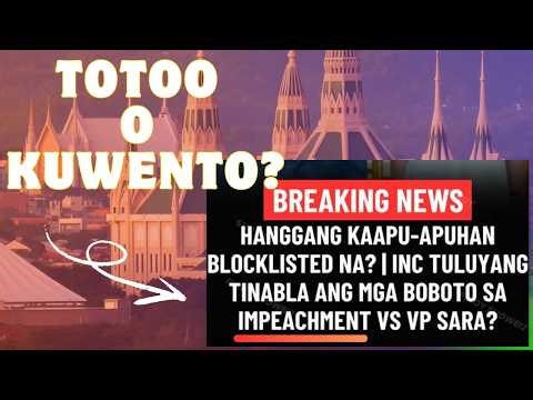 INC, MAMBA-BLOCKLIST? #inc #impeachment #religion #news #iglesianicristo #pinoy #makata