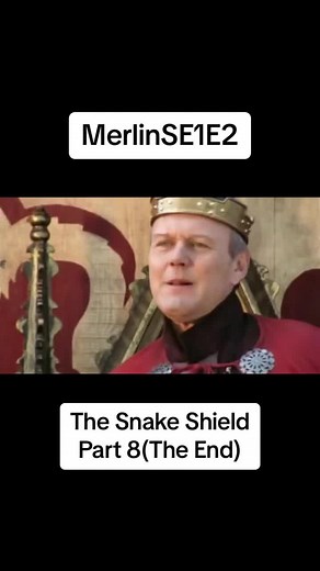 Merlin Season 1 Episode 2: Valiant’s Snake Shield Finale