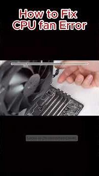 How to Fix CPU fan Error