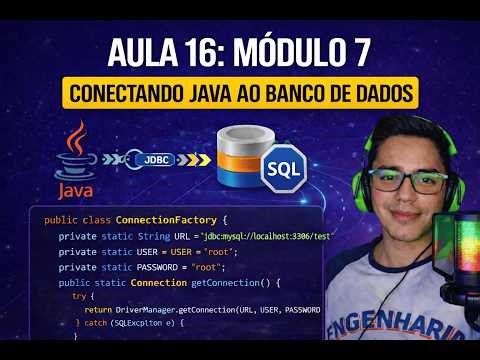 Aula 16 - Conectando um projeto Java a um banco de Dados.