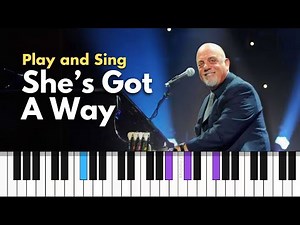 How to play SHE'S GOT A WAY by Billy Joel - Piano for Singing Along