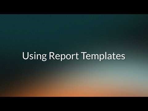 Reporting+ (New Experience): Using Report Templates