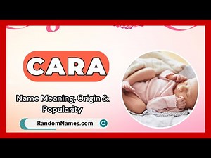 Cara - Baby Girl Name Meaning, Origin & Popularity - RandomNames.com