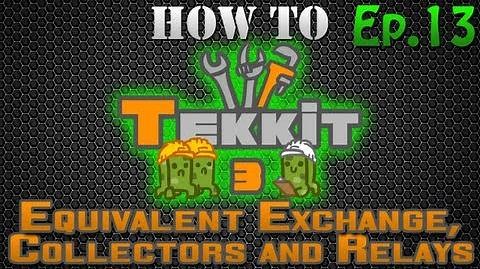 How to Tekkit - Equivalent Exchange, Collectors and Relays