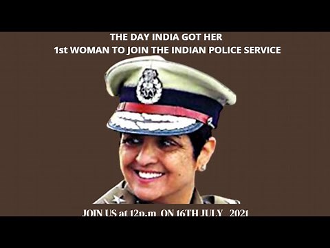"The Journey of India's first woman IPS officer- Dr. Kiran Bedi"