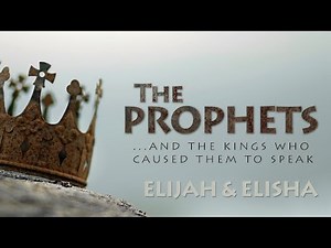 The Prophets | Summary of Elijah and Elisha | Bridgeway Church