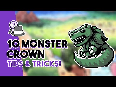 10 Monster Crown Tips and Tricks You SHOULD Know!