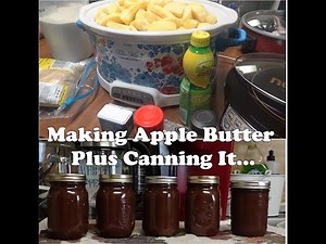 Making Homemade Crock Pot / Slow Cooker Apple Butter Plus Water Bath Canning It | Crocktober