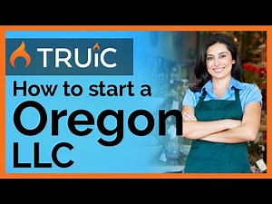 Oregon LLC - How to Start an LLC in Oregon Step by Step Guide