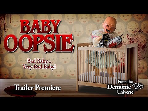 Baby Oopsie | Trailer | Libbie Higgins | Joseph Huebner | Justin Armistead