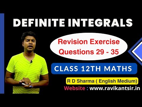 Definite Integrals | Class 12th R D Sharma Maths Solution | Revision Exercise Questions 29 - 35