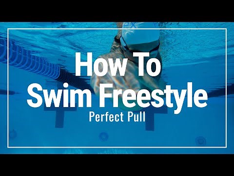 Perfect Pulling - How To Swim Freestyle | Swimming Tips