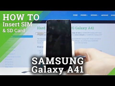 How to Insert Nano SIM & SD Card in SAMSUNG Galaxy A41 – Find Cards Slot