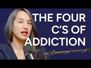 The 4 C’s of Addiction Explained — Why Control Gets Lost | Doctor Explains