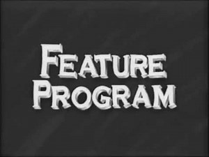 Feature Program (B&W Variant) (1994-1999)