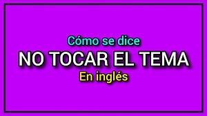 1.1K views · 50 reactions | ¿Cómo se dice NO TOCAR EL TEMA en inglés?  Belén nos ayuda a tocar este tema :D! (Sorry. Bad joke) Deja tu ejemplo en los comentarios! | Enciclovia School | Facebook