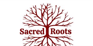 Sacred Roots: Module Three
