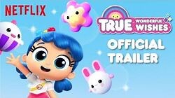 True Wonderful Wishes Official Trailer True and the Rainbow Kingdom Netflix June 15