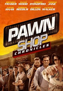 Pawn Shop Chronicles (2013)