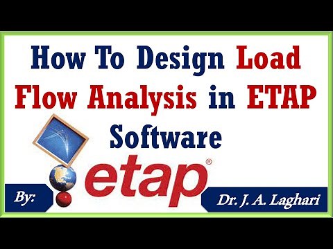 How To Design Load Flow Analysis in ETAP Software ? | Dr. J. A. Laghari