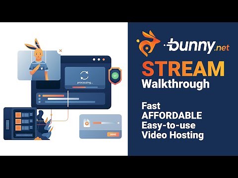 Bunny Stream Walkthrough: The New Best Hosting Solution for Video?