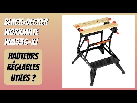 AVIS (2026) : BLACK+DECKER Workmate WM536-XJ. DÉTAILS