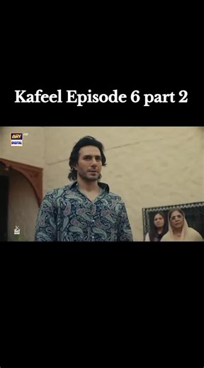 Kafeel Episode 6 - Part 2