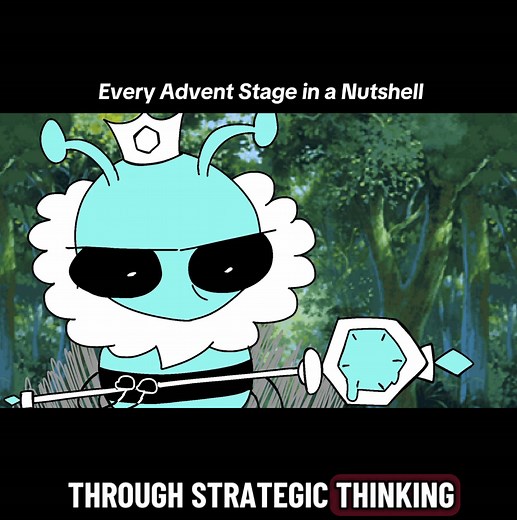 Every Advent Stage Explained in Detail
