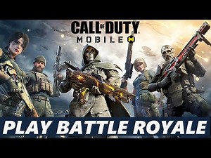 How To Play Battle Royale In Call Of Duty Mobile
