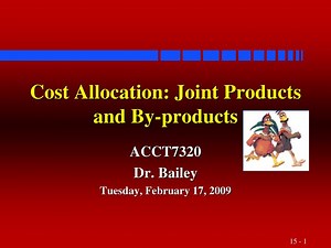 Cost Allocation: Joint Products and By-products - SlideServe