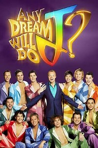 Any Dream Will Do (2007) - TV Show