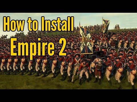 How to Install Empire - Total War II + Sub mods
