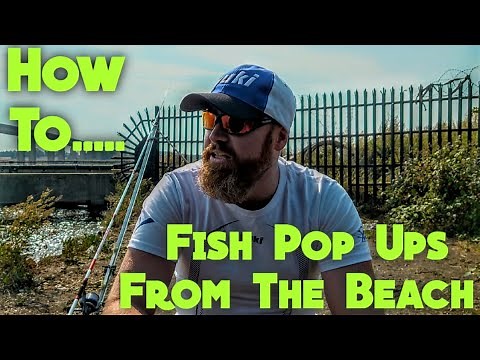 How To Fish Pop Ups From The Beach - Sea Fishing