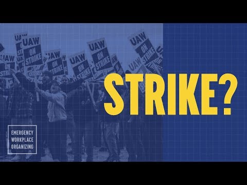 When should we go on strike? | UNIONIZING 101