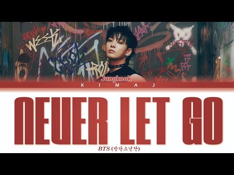 [BTS] 'Never Let Go' Jungkook Color Coded Lyrics Eng