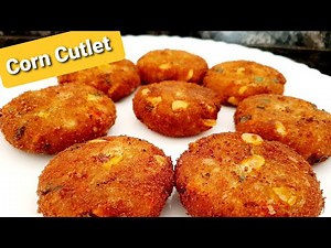 Corn Cutlet recipe. Easy recipe to make tasty Corn Cutlet.How to make Crispy Corn Cutlet.Corn recipe