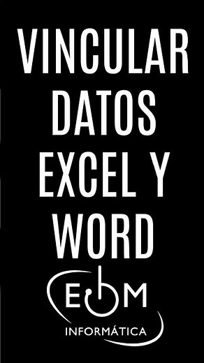 VINCULAR DATOS ENTRE EXCEL Y WORD