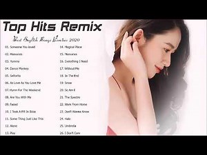 Best English Songs Remixes 2020 Hits - New Mashup Of Popular Songs - Best Pop Songs Remixes 2020