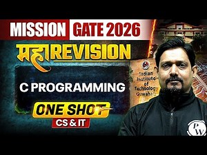 C Programming One Shot | Maha Revision | CS & IT | Mission GATE 2026