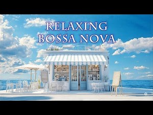 Relaxing Bossa Nova Café | Soft Female Vocal Jazz for Work & Study ☕| Bright Coffee Table Atmosphere