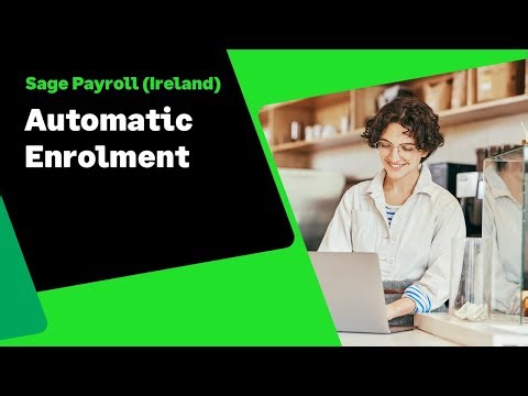 Sage Payroll (Ireland) - Automatic enrolment recorded webinar