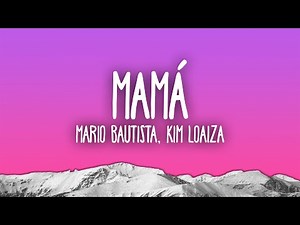 Mamá - Mario Bautista & Kim Loaiza