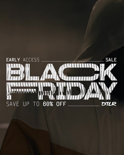 Black Friday turned ON. Unlock the savings and level up your lineup. | DTLR