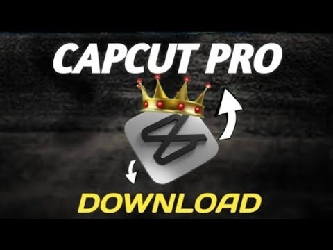 HOW TO DOWNLOAD CAPCUT PRO | CapCut Download Kaise Karen (Android/iOS/PC)