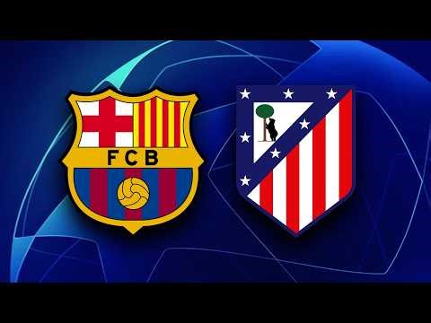 BARCELONA VS ATLETICO MADRID, CHAMPIONS LEAGUE, QUARTER-FINAL 2026 - MATCH PREVIEW