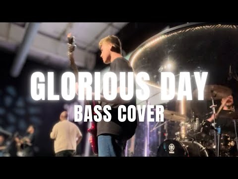 Glorious Day Bass Cover | Passion