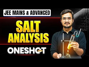 SALT ANALYSIS in One Shot: All Concepts & PYQs Covered | JEE Main & Advanced