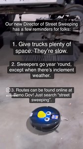 12 reactions | Our new Director of Street Sweeping would like to remind folks to give street sweepers space while they work and if you happen to be behind one, watch out for sudden turns! Find your route: https://bit.ly/3mo07qd | City of Reno Government | Facebook