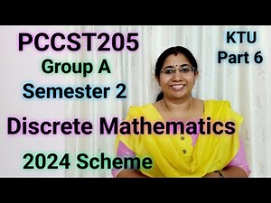 Discrete Mathematics KTU 2024 | PCCST205 Group A | Semester 2 |Module 1 Part 6