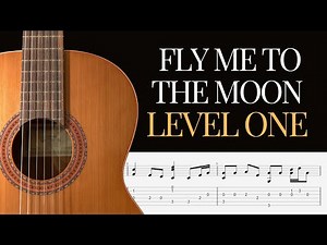 Fly Me To The Moon: Very Easy Fingerstyle Songs For Beginners
